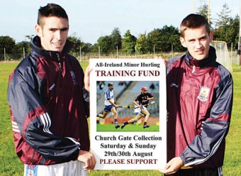 •Galway minor hurling vice vaptain James Regan and captain Richie Cummins with the training fund poster. The Galway Hurling Board has set up a Minor Hurling Training Fund to provide for the county’s young players as they prepare for another All Ireland final.  The minors take on Kilkenny at Croke Park on September 6. The main fundraising event is a county-wide church gate collection this weekend August 29/30.  Other donations to the training fund can be made to any hurling board officer.