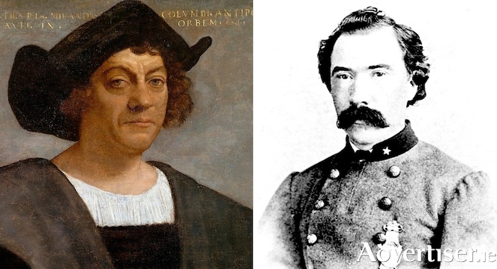 Christopher Columbus and Richard 'Dick' Dowling.