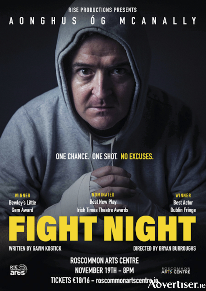 This winter, Rise Productions embark on a nationwide tour of Gavin Kostick’s FIGHT NIGHT to celebrate the show’s tenth anniversary, taking in Roscommon Arts Centre on Friday, November 19, at 8pm.