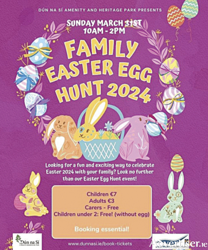 Dún na Sí Heritage Park will host their family Easter egg hunt on Easter Sunday, March 31, from 10am-2pm.