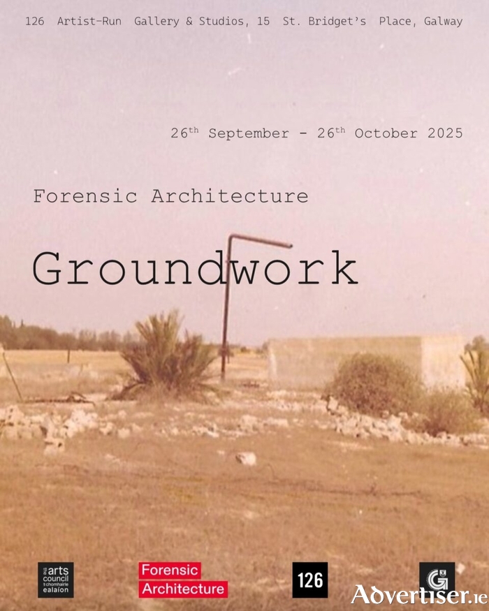 126 Artist-Run Gallery & Studios presents Groundwork, an exhibition of work by Forensic Architecture